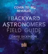 Image of backyard astronomers field guide how to find the best objects the night sky
