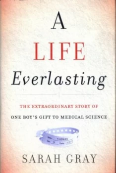 Image of A Life Everlasting by Sarah Gray Hardback