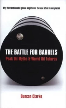 Image of The Battle for Barrels by Duncan Clarke Hardback