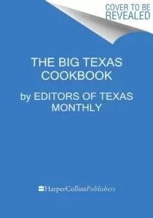 Image of The Big Texas Cookbook : The Food That Defines the Lone Star State