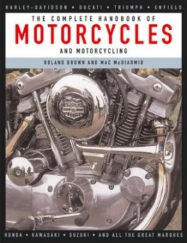 Image of The Complete Handbook of Motorcycles and Motorcycling by Roland Brown and Mac Mcdiarmid and Roland Brown Hardback