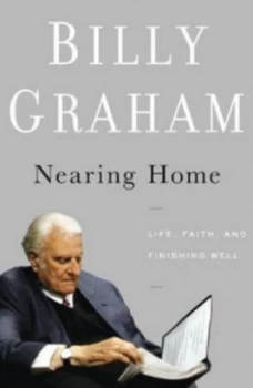 Image of Nearing Home by Billy Graham Book