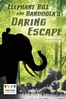 Image of Elephant Bill and Bandoola's Daring Escape