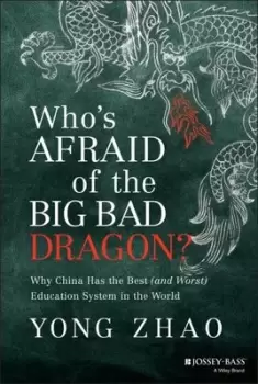 Image of Whos afraid of the big bad dragon? by Yong Zhao