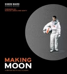 Image of Making Moon: A British Sci-Fi Cult Classic