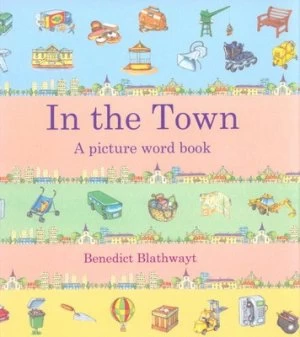 Image of In the Town by Benedict Blathwayt Paperback