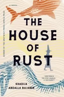 Image of The House of Rust : A Novel