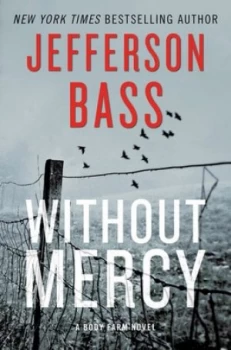 Image of Without Mercy by Jefferson Bass Hardback