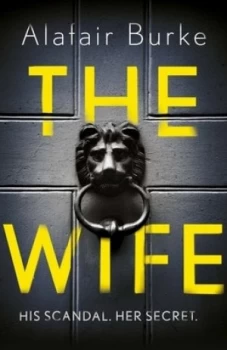 Image of The Wife by Alafair Burke Book