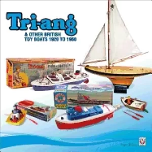 Image of british toy boats 1920 onwards a pictorial tribute