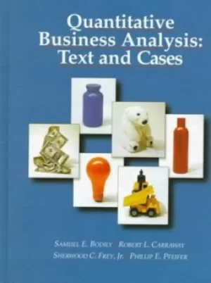 Image of Quantitative business analysis by Samuel E Bodily