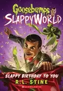 Image of slappy birthday to you