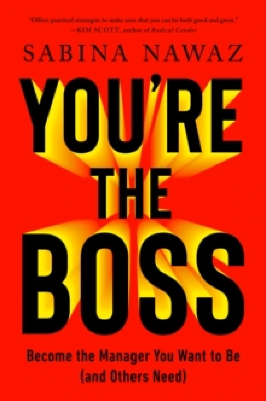 Image of Youre the Boss : Become the Manager You Want to Be (And Others Need) Paperback / softback