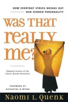Image of Was That Really Me by Naomi L. Quenk Book
