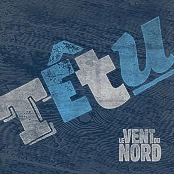 Image of Le Vent Du Nord - Têtu CD