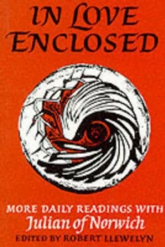 Image of In Love Enclosed by Julian and Robert Llewelyn Paperback