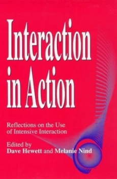 Image of Interaction in Action by Dave Hewett and Melanie Nind Paperback
