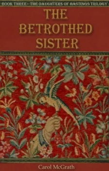 Image of The Betrothed Sister by Carol Mcgrath Book