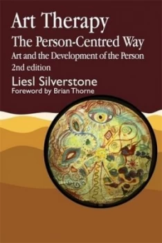Image of Developing the Self through Art Therapy the Person-Centred Way. by Liesl Silverstone Paperback