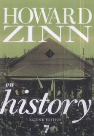 Image of Howard Zinn on history by Howard Zinn