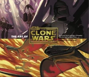 Image of The Art of Star Wars. the Clone Wars by Frank Parisi and Gary Scheppke Hardback