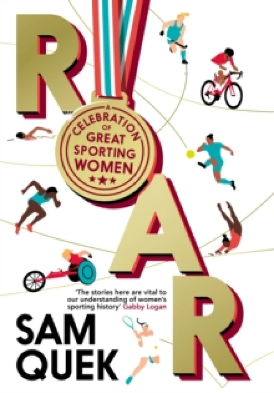 Image of Roar : A Celebration of Great Sporting Women Hardback