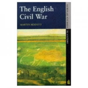 Image of The English Civil War 1640-1649 by Martyn Bennett Paperback
