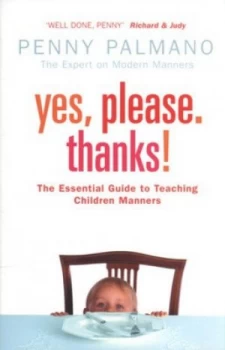 Image of Yes Please. Thanks by Penny Palmano Paperback