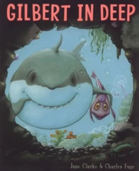 Image of Gilbert in Deep by Jane Clarke Paperback