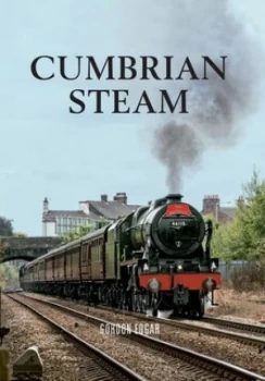 Image of Cumbrian Steam by Gordon Edgar Paperback