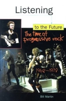 Image of Listening to the Future by Bill Martin Paperback
