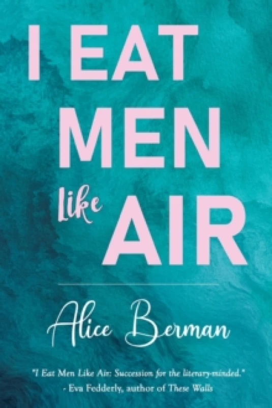 Image of I Eat Men Like Air Paperback / softback
