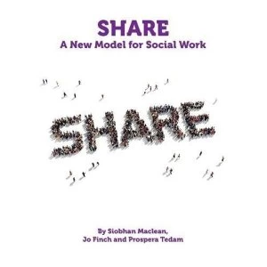 Image of Share A New Model for Social Work Paperback / softback 2018