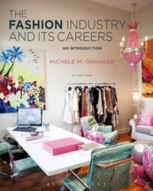 Image of The fashion industry and its careers by Michele Granger