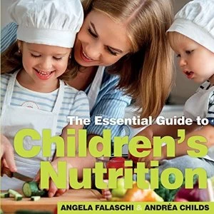 Image of Childrens Nutrition The Essential Guide Paperback / softback 2019