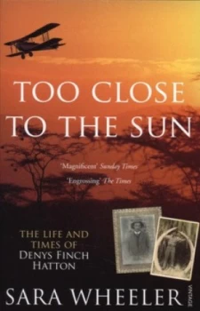 Image of Too Close to the Sun by Sara Wheeler Paperback