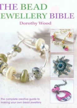 Image of The Bead Jewellery Bible by Dorothy Wood Paperback