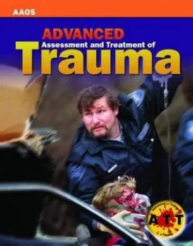 Image of Advanced Assessment and Treatment of Trauma by Michael D Pant and American Academy of Orthopaedic Surgeons Book