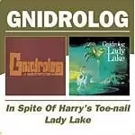 Image of Gnidrolog - In Spite Of Harrys Toe-Nail/Lady Lake (Music CD)