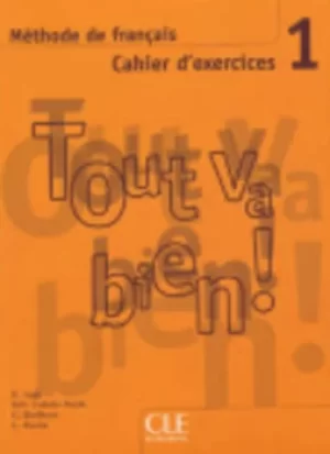 Image of Tout Va Bien Level 1 Workbook with by Auge
