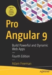 Image of Pro Angular 9 : Build Powerful and Dynamic Web Apps