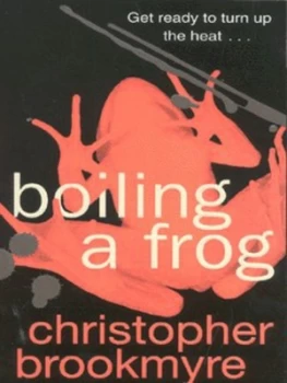 Image of Boiling a Frog by Christopher Brookmyre Paperback