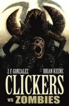 Image of Clickers vs. Zombies by J F Gonzalez Book