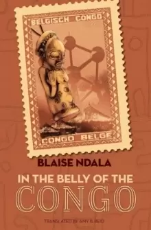 Image of In The Belly Of The Congo : A Novel
