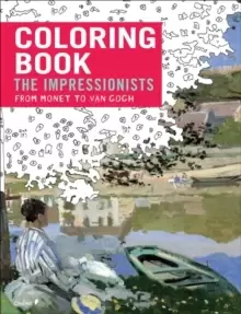 image of Impressionists: From Monet to Van Gogh- Coloring Book