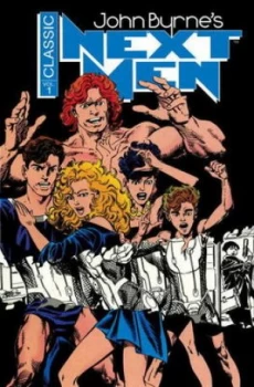 Image of John Byrnes Classic Next Men by John Byrne Paperback