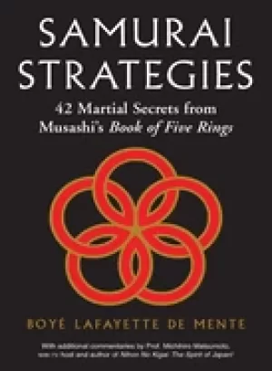 Image of samurai strategies 42 martial secrets from musashis book of five rings the