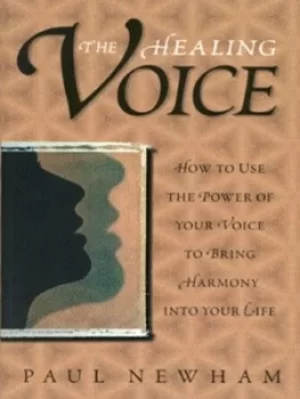 Image of The healing voice by Paul Newham