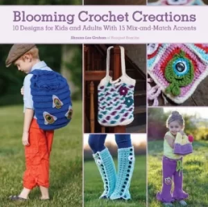 Image of Blooming crochet creations by Shauna-Lee Graham