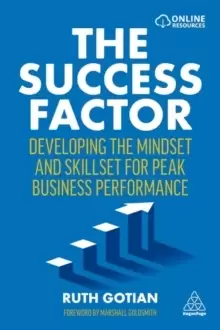 Image of The Success Factor : Developing the Mindset and Skillset for Peak Business Performance